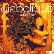 Il testo STOLEN MOMENTS dei DIABOLIQUE è presente anche nell'album Butterflies (2000)