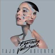 Il testo CATEDRAL di FRANCISCA VALENZUELA è presente anche nell'album Tajo abierto (2014)