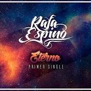 Il testo SIN TI di RAFA ESPINO è presente anche nell'album Eterno (2016)