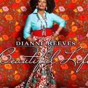 Il testo WAITING IN VAIN di DIANNE REEVES è presente anche nell'album Beautiful life (2013)