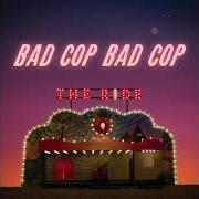 Il testo I CHOOSE di BAD COP / BAD COP è presente anche nell'album The ride (2020)