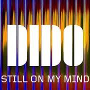 Il testo MAD LOVE di DIDO è presente anche nell'album Still on my mind (2019)