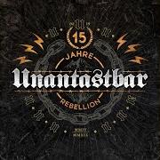 Il testo FREUNDSCHAFT (LIVE IN MAGDEBURG 2006) di UNANTASTBAR è presente anche nell'album 15 jahre rebellion (2019)