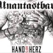Il testo SOLANGE UNSER HERZ NOCH SCHLÄGT di UNANTASTBAR è presente anche nell'album Hand aufs herz (2016)