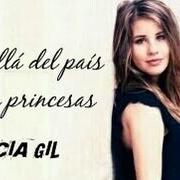 Il testo YO QUISIERA di LUCÍA GIL è presente anche nell'album Más allá del país de las princesas (2013)