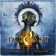 Il testo WEAKNESS dei DIECAST è presente anche nell'album Internal revolution (2006)