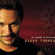 Il testo SI TU TE VAS di DIEGO TORRES è presente anche nell'album Un mundo diferente (2001)