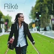 Il testo TRANQUILLE di RIKÉ è presente anche nell'album Vivons ! (2007)