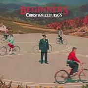 Il testo NORTHSIDERS di CHRISTIAN LEE HUTSON è presente anche nell'album Beginners (2020)