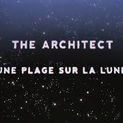 Il testo RÊVE di THE ARCHITECT è presente anche nell'album Une plage sur la lune (2020)