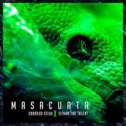 Il testo MASACUATA dei CROOKED STILO è presente anche nell'album Masacuata