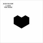 Il testo 2 HEARTS di DIGITALISM è presente anche nell'album I love you dude