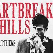 Il testo HEARTBREAK IN THE HILLS di CONOR MATTHEWS è presente anche nell'album Heartbreak in the hills (2020)