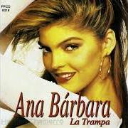 Il testo AMOR DE LUNA di ANA BÁRBARA è presente anche nell'album La trampa (1995)