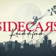 Il testo RUIDO DE FONDO di SIDECARS è presente anche nell'album Ruido de fondo (2020)