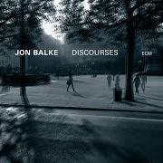 Il testo THE DELIBERATION di JON BALKE è presente anche nell'album Discourses (2020)