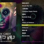 Il testo ZETSUENTAI di DIR EN GREY è presente anche nell'album The insulated world (2018)