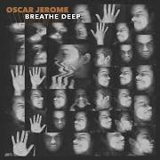 Il testo JOY IS YOU di OSCAR JEROME è presente anche nell'album Breathe deep (2020)