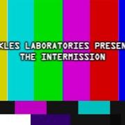 Buckles laboratories presents: the intermission Buckles laboratories presents: the intermission