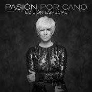 Il testo DANZÓN DEL CORAZÓN di PASIÓN VEGA è presente anche nell'album Pasión por cano (2014)