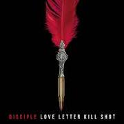 Il testo FIRE AWAY dei DISCIPLE è presente anche nell'album Love letter kill shot (2020)