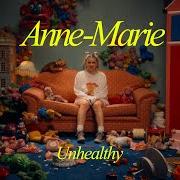 Il testo NEVER LOVE ANYONE BEFORE di ANNE MARIE è presente anche nell'album Unhealthy (2023)