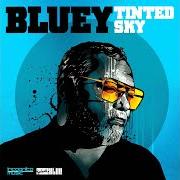 Il testo FROM THE BREAK OF DAWN di BLUEY è presente anche nell'album Tinted sky (2020)