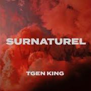 Il testo L'ENJAILLEMENT di T-GEN KING è presente anche nell'album Surnaturel (2020)