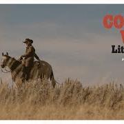 Il testo THE COYOTE & THE COWBOY di COLTER WALL è presente anche nell'album Little songs (2023)