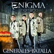 Il testo SI TU PIENSAS REGRESAR di ENIGMA NORTEÑO è presente anche nell'album Generales de batalla (2012)