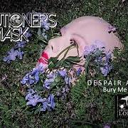 Il testo TRUE BLUE di EXECUTIONER'S MASK è presente anche nell'album Despair anthems (2020)