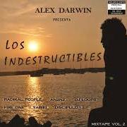 Il testo LOS INDESTRUCTIBLES (INTRO) di ALEX DARWIN è presente anche nell'album Los indestructibles (2013)