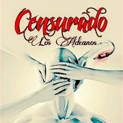 Il testo ABUSANDO DE TU OREJA di LOS ALDEANOS è presente anche nell'album Censurados (2003)