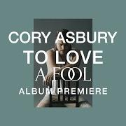 Il testo I'M SORRY di CORY ASBURY è presente anche nell'album To love a fool (2020)