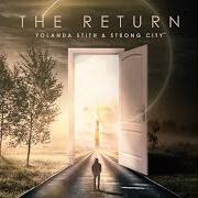 Il testo I SEE A RIVER di YOLANDA STITH & STRONG CITY è presente anche nell'album The return (2020)