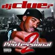 Il testo LIVE FROM THE BRIDGE di DJ CLUE è presente anche nell'album The professional ii (2000)