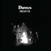 Il testo JUST MY LUCK dei DAWES è presente anche nell'album Stories don't end (2013)