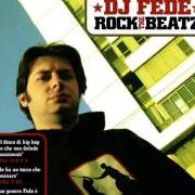 Il testo GET HIGH PARTE 2 di DJ FEDE è presente anche nell'album Rock the beatz (2006)