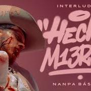Il testo CAMINA SOLA di NANPA BÁSICO è presente anche nell'album Hecho m13rd4 (2022)