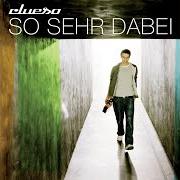 Il testo SO SEHR DABEI di CLUESO è presente anche nell'album So sehr dabei (2008)