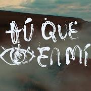 Il testo TODO BIEN di JUANCHO MARQUÉS è presente anche nell'album Tú que ves en mí (2023)