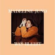 Il testo WAS BLEIBT di MADELINE JUNO è presente anche nell'album Was bleibt (2019)