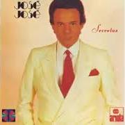 Il testo LAGRIMAS di JOSÉ JOSÉ è presente anche nell'album Secretos (1983)