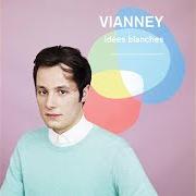 Il testo VERONICA di VIANNEY è presente anche nell'album Idées blanches (2014)