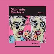 Il testo ORO di DIAMANTE ELÉCTRICO è presente anche nell'album Buitres (2018)