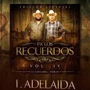 Il testo ADELAIDA di EL FANTASMA è presente anche nell'album Pa' los recuerdos, vol. 4 (2021)