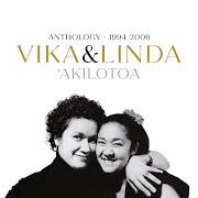 Il testo HOLY WATERS (ACOUSTIC) di VIKA & LINDA è presente anche nell'album 'akilotoa (anthology 1994-2006) (2020)