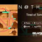 Il testo TIRED OF TOMORROW di NOTHING è presente anche nell'album Tired of tomorrow (2016)