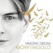 Il testo MEIN LIED FÜR DICH di VINCENT GROSS è presente anche nell'album Möwengold (2018)