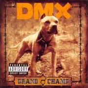 Il testo DOGS OUT di DMX è presente anche nell'album Grand champ (2003)